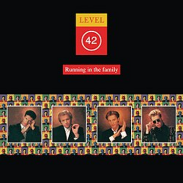 Level 42 - Running In The Family