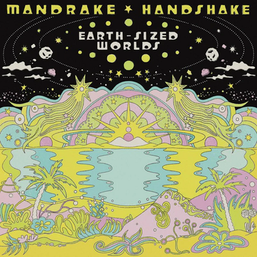Mandrake Handshake - Earth Sized Worlds