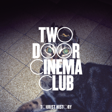 Two Door Cinema Club - Tourist History (15th Anniversary)