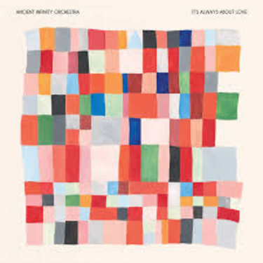 Ancient Infinity Orchestra - It’s Always About Love