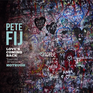 Pete Fij - Love's Coming Back
