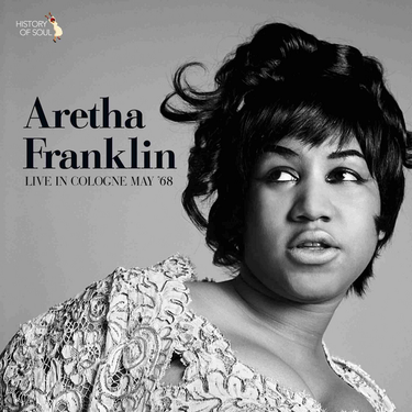 Aretha Franklin - Live In Cologne May '68
