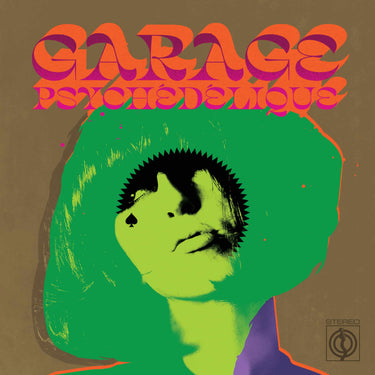 GARAGE PSYCHÉDÉLIQUE (THE BEST OF GARAGE PSYCH & PZYK ROCK 1965-2019) (PICCADILLY & STP CERISE & PUR