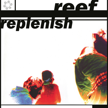Reef - Replenish