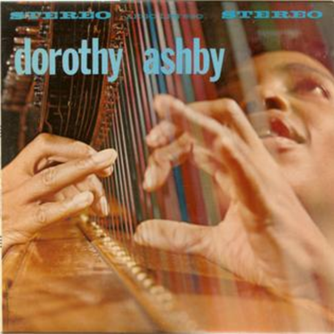 DOROTHY ASHBY - DOROTHY ASHBY