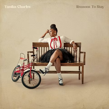 TANIKA CHARLES - REASONS TO STAY